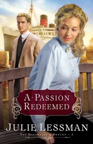 Passion Redeemed de Julie Lessman