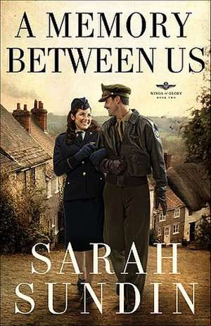A Memory Between Us de Sarah Sundin