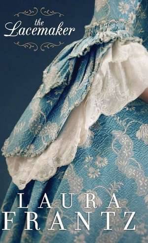 Lacemaker de Laura Frantz