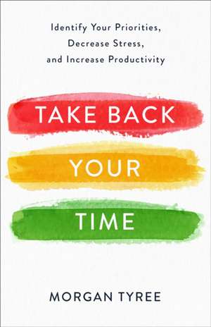 Take Back Your Time de Morgan Tyree