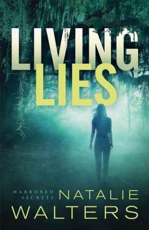 Living Lies de Natalie Walters