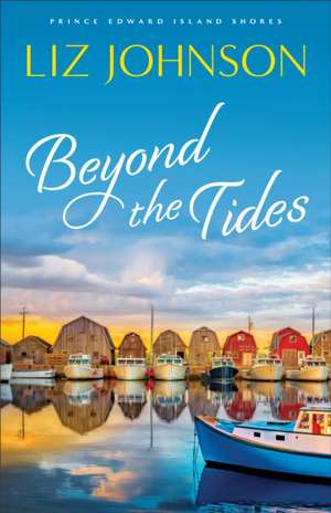 Beyond the Tides de Liz Johnson