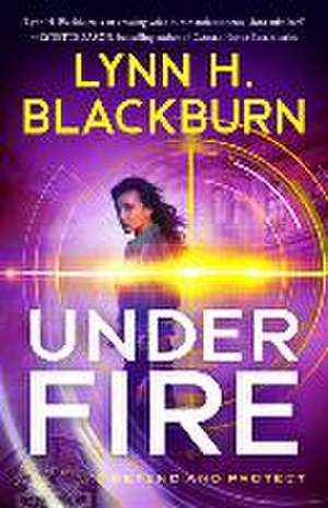 Under Fire de Lynn H. Blackburn