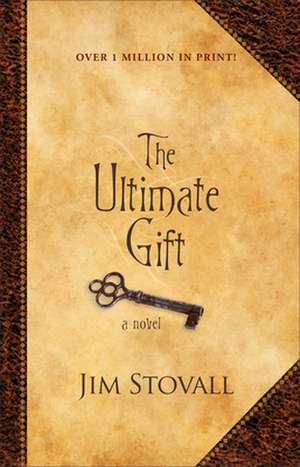 The Ultimate Gift – A Novel de Jim Stovall