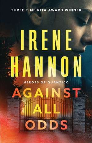 Against All Odds de Irene Hannon