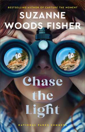 Chase the Light de Suzanne Woods Fisher