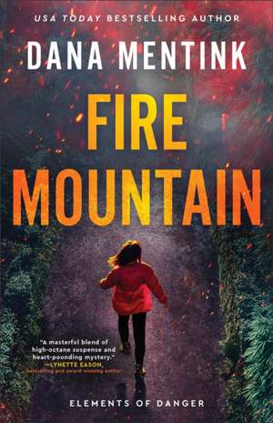 Fire Mountain de Dana Mentink