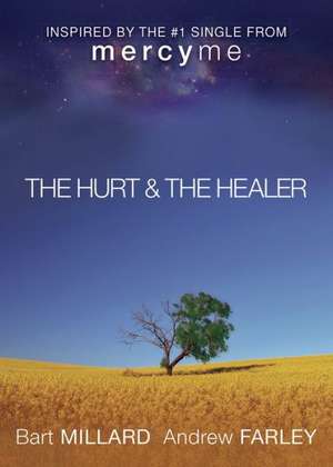 The Hurt & The Healer de Andrew Farley