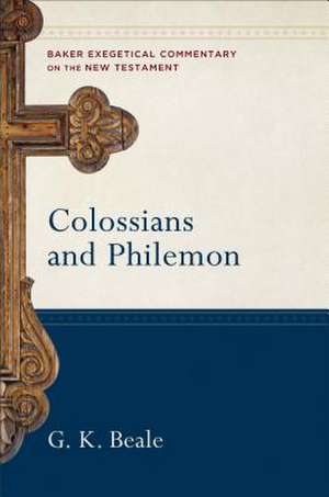 Colossians and Philemon de G. K. Beale