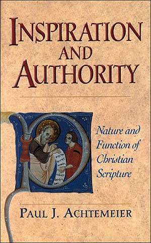 Inspiration and Authority de Paul J. Achtemeier