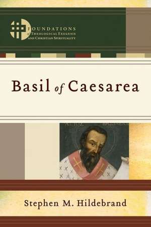 Basil of Caesarea de Stephen M. Hildebrand