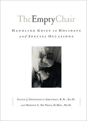 The Empty Chair – Handling Grief on Holidays and Special Occasions de Susan J. Zonnebelt–smeen