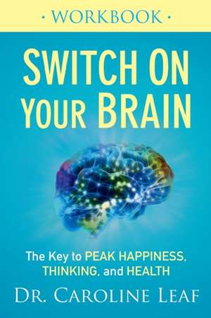 Switch on Your Brain Workbook de Leaf