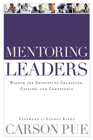 Mentoring Leaders de Carson Pue