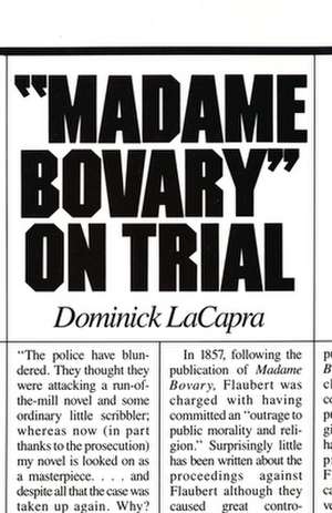 Madame Bovary on Trial de Dominick Lacapra