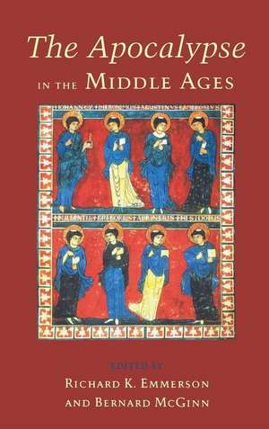 The Apocalypse in the Middle Ages de Richard Emmerson