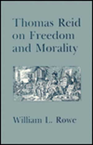 Thomas Reid on Freedom and Morality de William L. Rowe