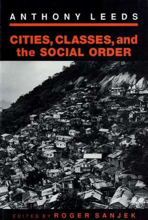 Cities, Classes, and the Social Order de Anthony Lee