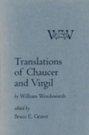 Translations of Chaucer and Virgil de William Wordsworth