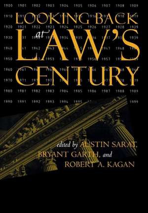 Looking Back at Law`s Century de Austin Sarat