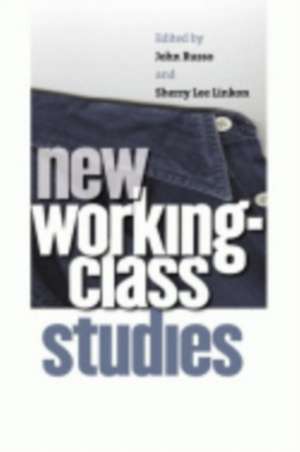 New Working–Class Studies de John Russo