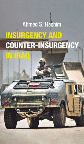 Insurgency and Counter-Insurgency in Iraq de Ahmed S. Hashim