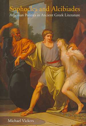 Sophocles and Alcibiades de Michael Vickers