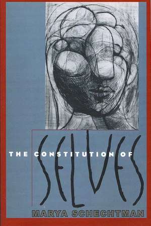 The Constitution of Selves de Marya Schechtman