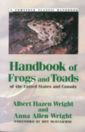 Handbook of Frogs and Toads of the United States and Canada de Albert Hazen Wright