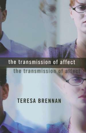 The Transmission of Affect de Teresa Brennan