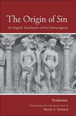 The Origin of Sin – An English Translation of the "Hamartigenia" de Prudentius Prudentius