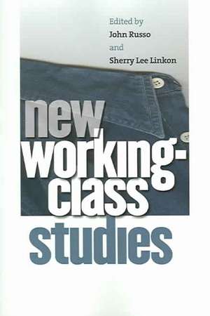 New Working–Class Studies de John Russo