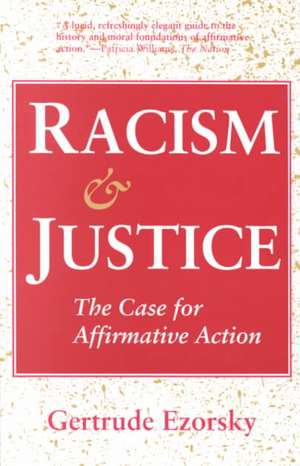 Racism and Justice – The Case for Affirmative Action de Gertrude Ezorsky