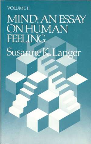 Mind – An Essay on Human Feeling de Langer