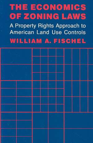 The Economics of Zoning Laws de Fischel