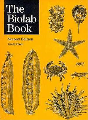 The Biolab Book 2e de Pentz