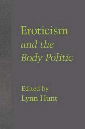 Eroticism and the Body Politic de Hunt