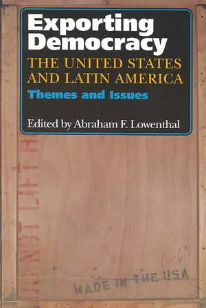 Exporting Democracy – Themes and Issues de Lowenthal