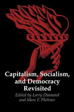 Capitalism, Socialism and Democracy Revisited de Diamond