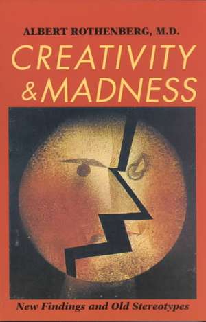 Creativity and Madness de Rothenberg