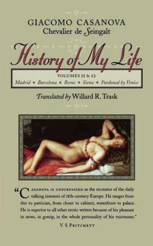 History of My Life de Giacomo Chevali Casanova