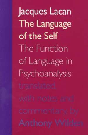 The Language of the Self de Lacan