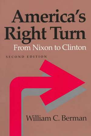 America′s Right Turn 2e de Berman