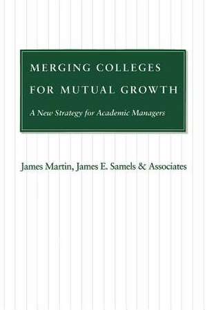 Merging Colleges for Mutual Growth de Martin