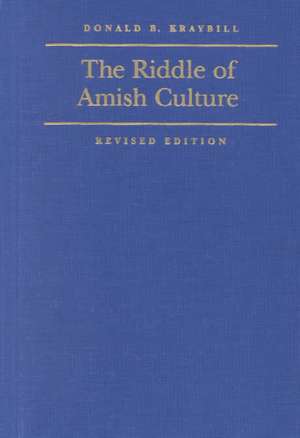 The Riddle of Amish Culture 2e de Donald B Kraybill