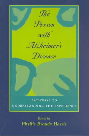 The Person with Alzheimer′s Disease de Harris