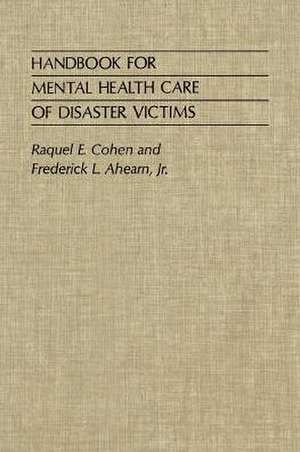 Handbook for Mental Health Care of Disaster Victims de Cohen