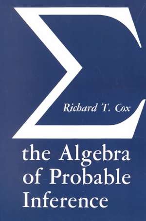 Algebra of Probable Inference de Cox