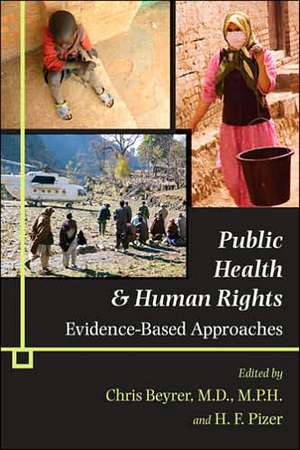 Public Health and Human Rights – Evidence Based Approaches de Chris Beyrer