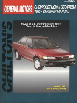 Chevrolet Prizm and Nova, 1985-93 1985-93 Repair Manual de Chilton Automotive Books